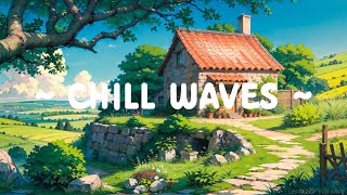 Chill Waves  Lofi Keep You Safe  Morning for Relax Day  Deep Focus [ Lofi Hip Hop  Lofi Music ]