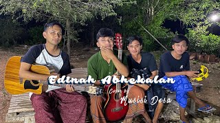 EDINAH ABHEKALAN (Cover Musisi Desa) #laguviral #coverlagu