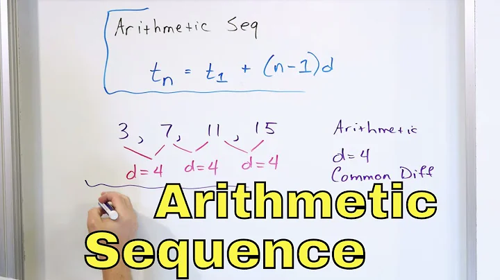 04 -What is an Arithmetic Sequence? - Part 1 - Arithmetic Sequence Formula & Examples