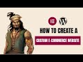 How to create a custom ecommerce website  elementor  wordpress