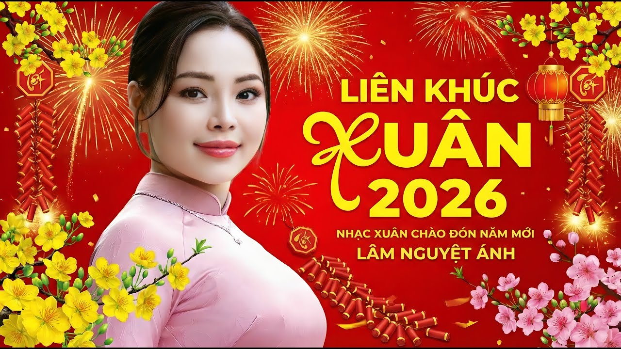 LIÊN KHÚC NHẠC XUÂN MỚI NHẤT 2026 - Xuân Này Con Không Về | Lâm Nguyệt Ánh - Nhạc Tết Bính Ngọ