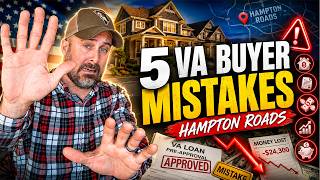 VA Loan Mistakes to Avoid in Hampton Roads — First-Time Buyer Guide