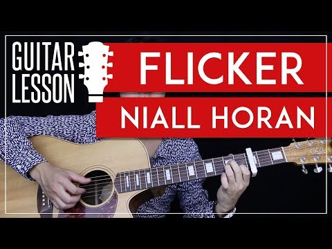 Flicker Guitar Tutorial Niall Horan Guitar Lesson ? |Chords + Fingerpicking + Guitar Cover|