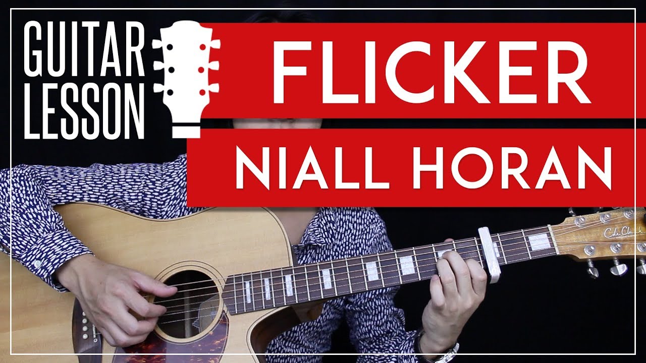 Flicker Guitar Tutorial Niall Horan Guitar Lesson 🎸 Chords