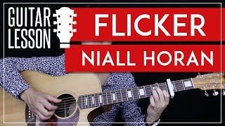 Video thumbnail of "Flicker Guitar Tutorial Niall Horan Guitar Lesson 🎸 |Chords + Fingerpicking + Guitar Cover|"