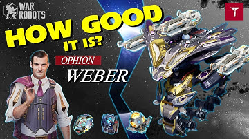 [WR] Ophion Weber 🔥 How Good It Is? #warrobots