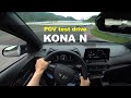 Hyundai KONA N 2 0T GDi POV test drive