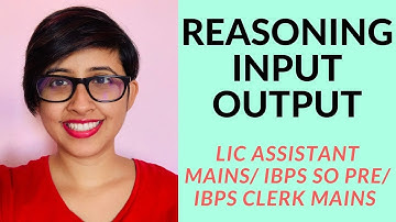Input Output for LIC Assistant Mains/IBPS Clerk Mains/IBPS SO Pre 2019| Aspiring Banker Anwesha