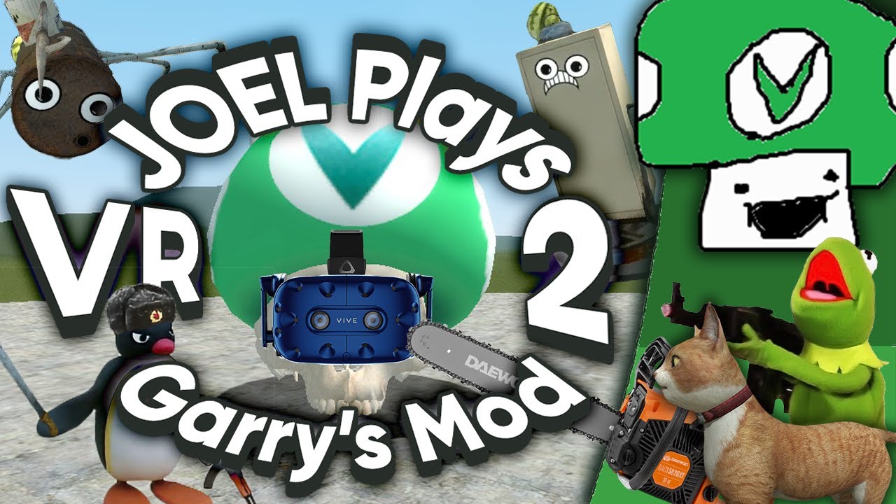 [Vinesauce] Joel Garry's Mod 2 (ft. VR) YouTube