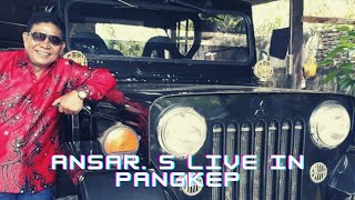 Ansar. S Live Pangkep