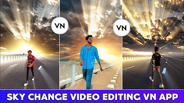 Video Ka Sky Kaise Change Kare Vn App Se | How To Change Sky Background In Video Vn Video Editor