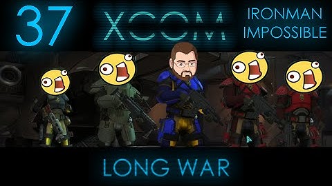 More Fighters! [37] XCOM Long War 1.0 Ironman Impossible