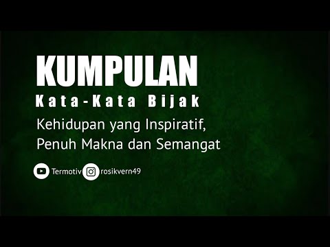 Kumpulan kata-kata bijak kehidupan penuh makna