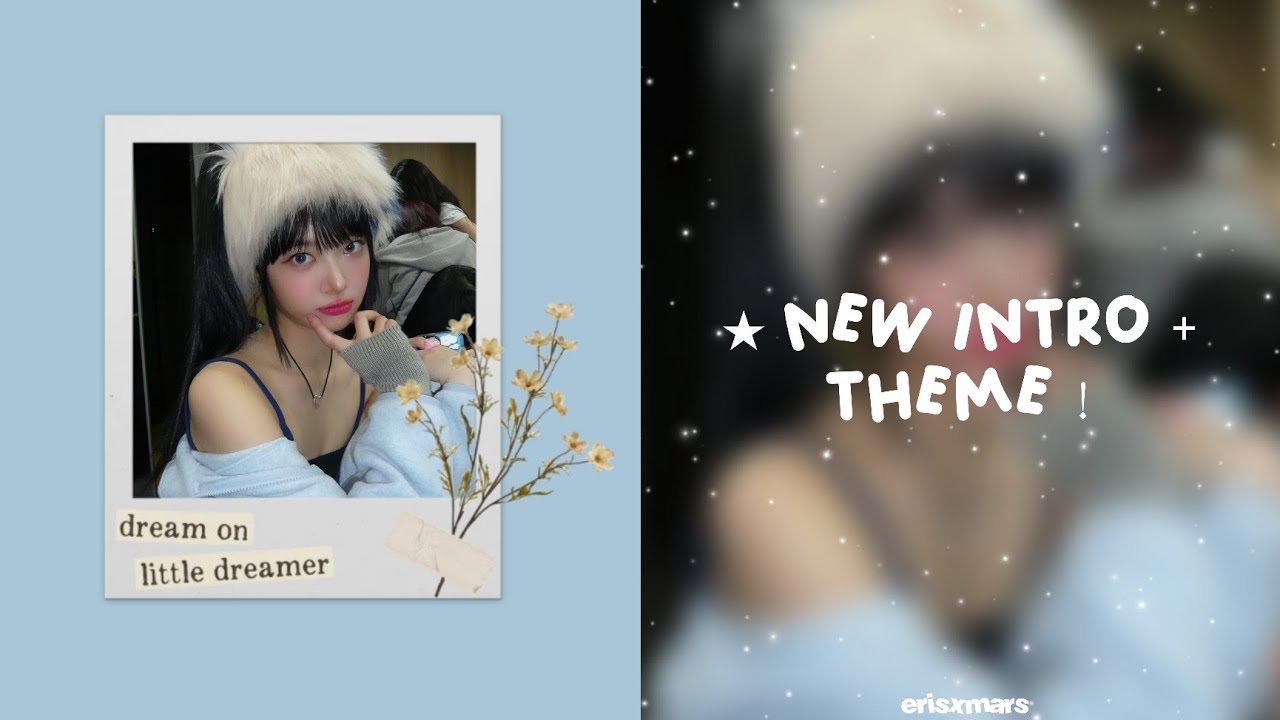 ⋆ new intro + theme ! - YouTube