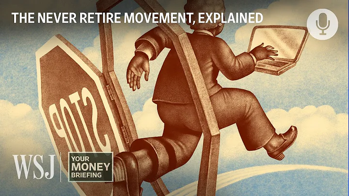 Why More Older Americans Never Want to Retire | WSJ Your Money Briefing