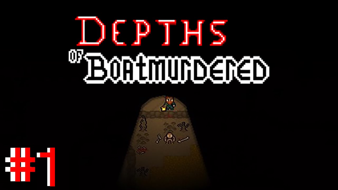 Into the Darkness... (Depths of Boatmurdered 1) YouTube
