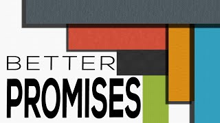 Better Promises - Hebrews 8:7-13