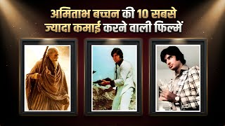 Download Lagu Top 10 Highest Earning Movies of Amitabh Bachchan MP3