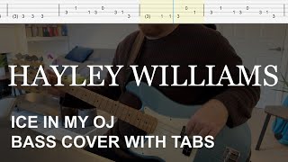 Hayley Williams - Ice in My OJ (Bass Cover with Tabs)
