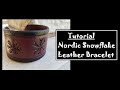 Leatherworking: Nordic Snowflake Bracelet