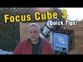 Focus Cube 3 Tips (2nd is important)