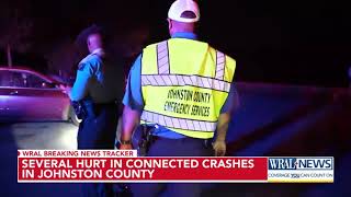 Several hurt in connected crashes in Johnston County