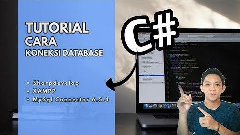 Cara KONEKSI DATABASE MySql dengan C# (C Sharpdevelop)