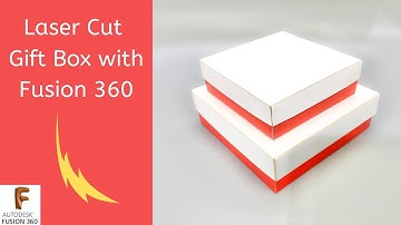 Design a Laser Cut Gift Box in Fusion 360