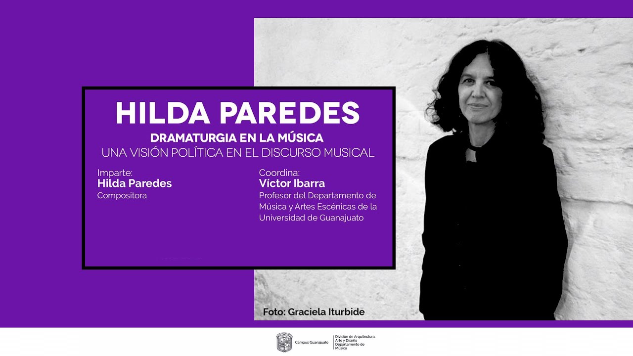 Una visión política en el discurso musical | Hilda Paredes | Universidad de Guanajuato