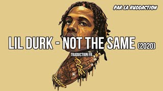 Lil Durk - Not the Same [Traduction française 🇫🇷] • LA RUDDACTION