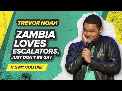 "zambia-loves-escalators,-just-don't-be-gay"---trevor-noah-(it's-my-culture)