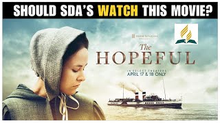 “The Hopeful” - Should Adventists watch it?