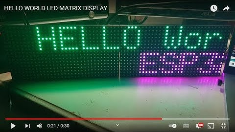 HELLO WORLD LED MATRIX DISPLAY