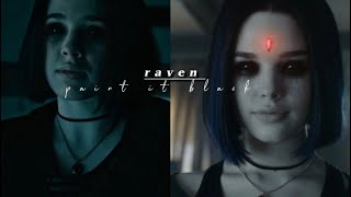 RAVEN| Paint it black