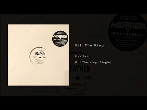 Heathen - Kill The King - Kill The King (Single)