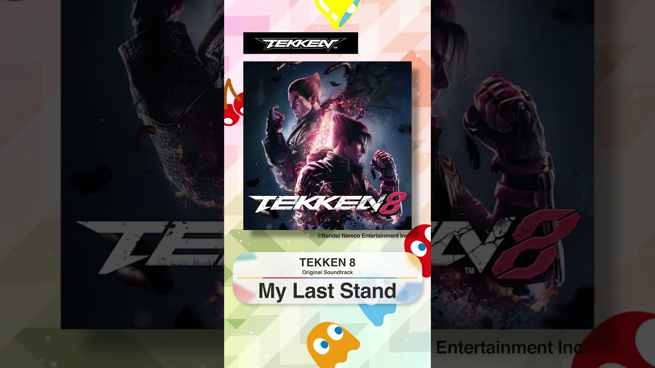 My Last Stand/TEKKEN 8 Original Soundtrack