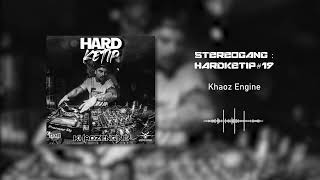 Thumbnail STEREOGANG : HARDKETIP#19 Khaoz Engine