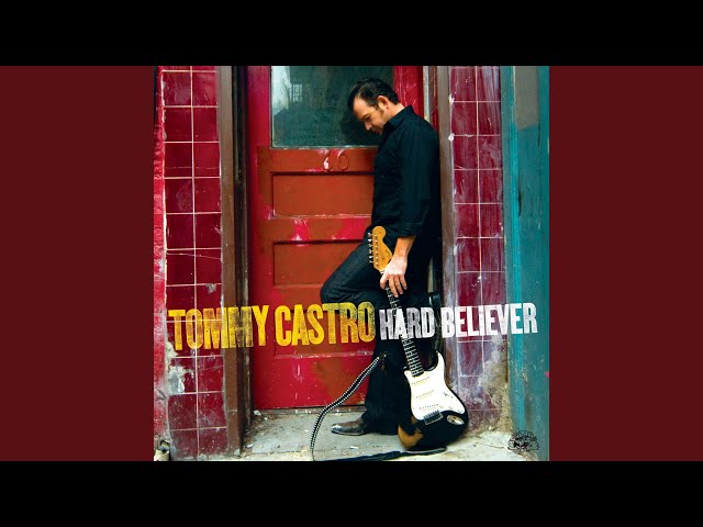 Tommy Castro - It Is What It Is
