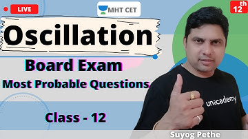 Unacademy MHT CET | Oscillation | Most Probable Questions | Crack MHT CET 2021/22