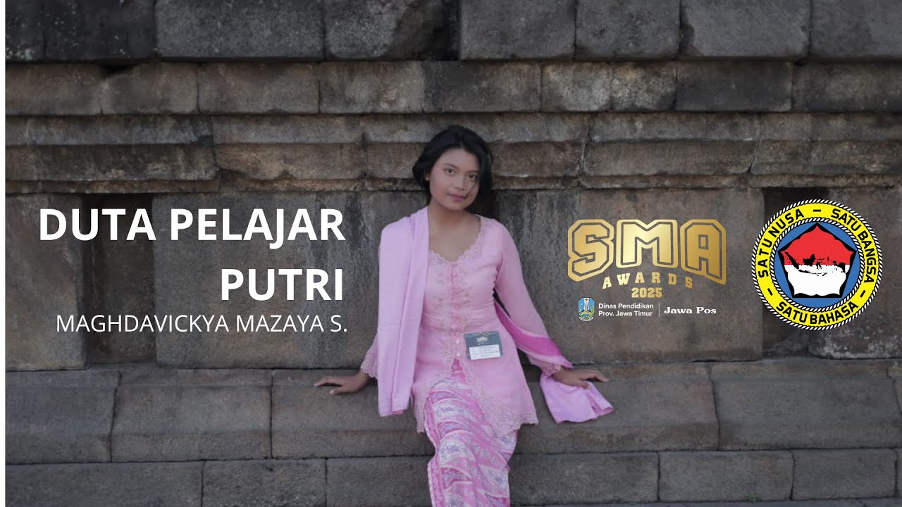 Jawa Pos SMA AWADS 2025 - Duta Pelajar Putri - SMA Taruna Nusantara Malang