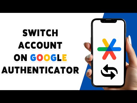 How To Switch Account On Google Authenticator 2024 | Transfer Accounts Between Devices