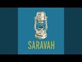 SARAVAH
