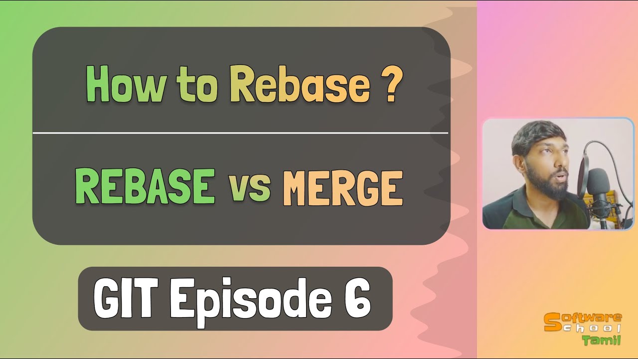 Master Git Rebase (Merge vs Rebase) | GIT Course | Ep 6 | தமிழ் - YouTube