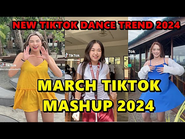 TIKTOK DANCE MASHUP MARCH 2024 || TIKTOK DANCE TREND 2024