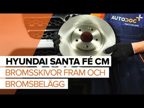 Så byter du bromsskivor, fram och bromsbelägg, fram på HYUNDAI SANTA FÉ CM [GUIDE]