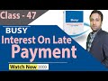 How to calculate interest on late payment in busy software