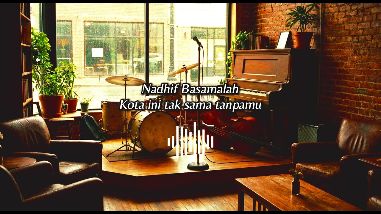 Kota Ini Tak Sama Tanpamu - Nadhif Basalamah | cover Musik Jazz Indo