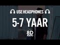 Karan Randhawa - 5-7 Yaar (8D AUDIO) | Happy Raikoti