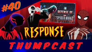 THUMPCAST #40 - The Worst Marvels Spider-Man 2 Defenses