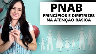 PNAB (Atualização 2020) - Princípios e Diretrizes na Atenção Básica (Profª Juliana Mello)